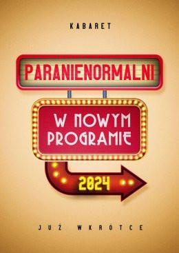 Limanowa Wydarzenie Kabaret Kabaret Paranienormalni - w programie "2024"